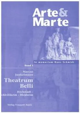 Junkelmann |  Arte & Marte. In Memorian Hans Schmidt - Eine Gedächtnisschrift seines Schülerkreises / Theatrum belli | eBook | Sack Fachmedien