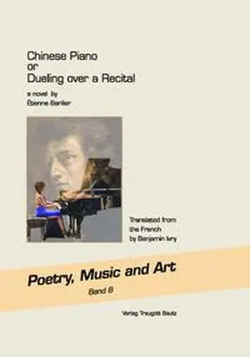 Barilier / Günther |  Chinese Piano or Dueling over a Recital a novel | eBook | Sack Fachmedien