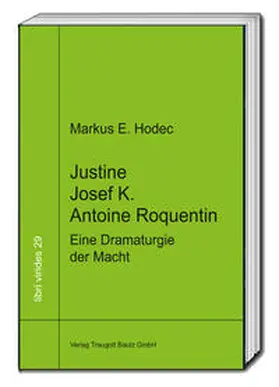 Hodec |  Justine – Josef K. – Antoine Roquentin | eBook | Sack Fachmedien