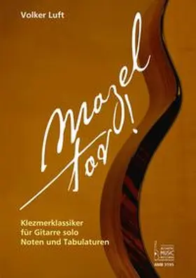  Mazel tov! Klezmerklassiker für Gitarre solo. | Buch |  Sack Fachmedien