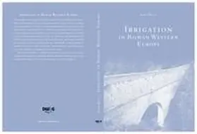 Willi / Wellbrock |  Irrigation in Roman Western Europe | Buch |  Sack Fachmedien