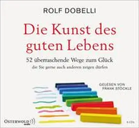 Dobelli |  Die Kunst des guten Lebens | Sonstiges |  Sack Fachmedien