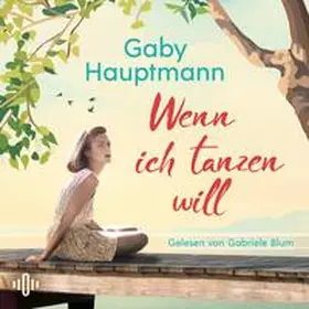 Hauptmann |  Wenn ich tanzen will | Sonstiges |  Sack Fachmedien