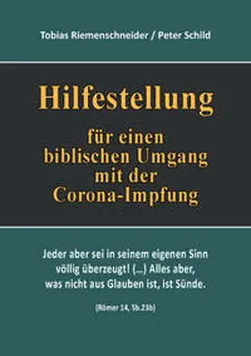 Riemenschneider / Schild |  Hilfestellung für einen biblischen Umgang mit der Corona-Impfung | Buch |  Sack Fachmedien