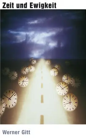 Gitt |  Zeit und Ewigkeit | eBook | Sack Fachmedien