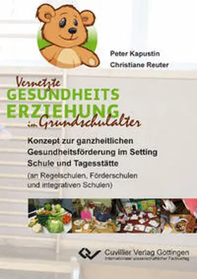 Reuter / Kapustin |  ¿Vernetzte Gesundheitserziehung im Grundschulalter" | Buch |  Sack Fachmedien