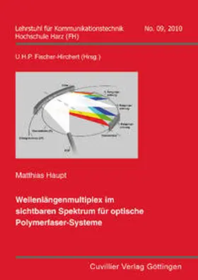 Haupt |  Wellenlängenmultiplex im sichtbaren Spektrum für optische Polymerfaser-Systeme | Buch |  Sack Fachmedien