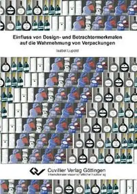 Lupold |  Einfluss von Design- und Betrachtermerkmalen auf die Wahrnehmung von Verpackungen | Buch |  Sack Fachmedien
