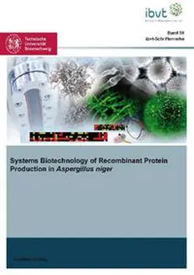 Driouch | Systems Biotechnology of Recombinant Protein Production in Aspergillus niger | Buch | 978-3-86955-808-0 | sack.de