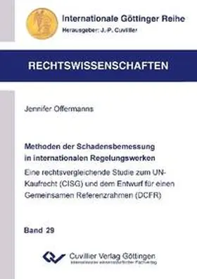 Offermans / Offermanns |  Methoden der Schadensbemessung in internationalen Regelungswerken | Buch |  Sack Fachmedien