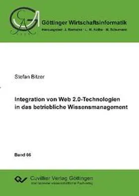 Bitzer |  Integration von Web 2.0-Technologien in das betriebliche Wissensmanagment | Buch |  Sack Fachmedien