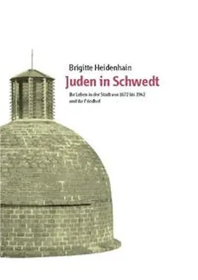 Heidenhain / Riemer |  Juden in Schwedt | Buch |  Sack Fachmedien
