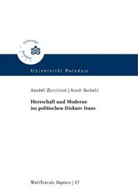 Zamirirad / Sarkohi |  Herrschaft und Moderne im politischen Diskurs Irans | Buch |  Sack Fachmedien