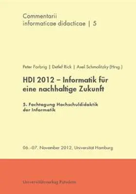 Forbrig / Rick / Schmolitzky |  HDI 2012 – Informatik für eine nachhaltige Zukunft | Buch |  Sack Fachmedien