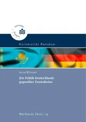 Klinnert / Franzke |  Die Politik Deutschlands gegenüber Zentralasien | Buch |  Sack Fachmedien