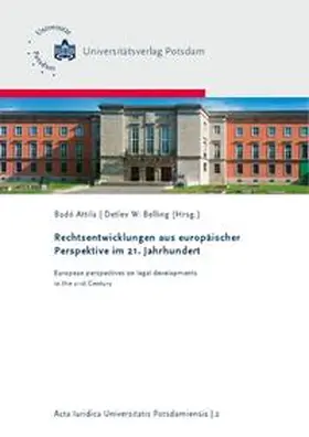 Belling / Badó |  Rechtsentwicklungen aus europäischer Perspektive im 21. Jahrhundert = European perspectives on legal developments in the 21st Century | Buch |  Sack Fachmedien