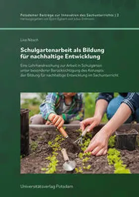 Nitsch / Egbert / Erdmann |  Schulgartenarbeit als Bildung für nachhaltige Entwicklung | Buch |  Sack Fachmedien