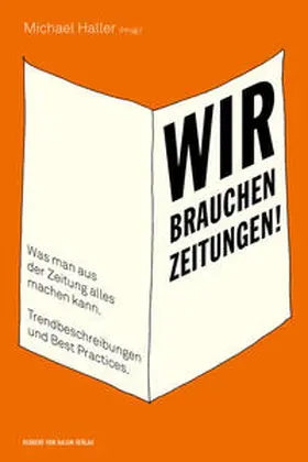 Haller |  Wir brauchen Zeitungen! | Buch |  Sack Fachmedien