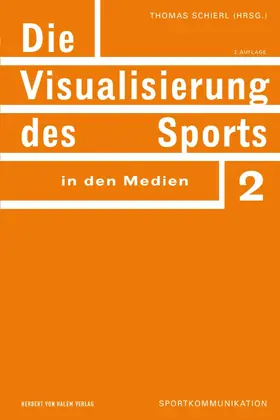 Schierl |  Die Visualisierung des Sports in den Medien | eBook | Sack Fachmedien