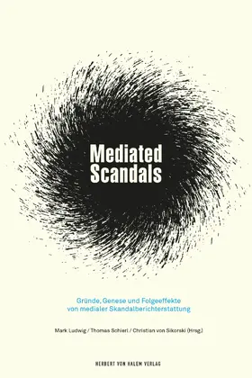 Ludwig / Schierl / Sikorski |  Mediated Scandals | eBook | Sack Fachmedien