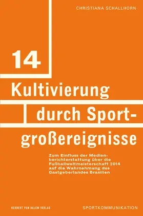 Schallhorn |  Kultivierung durch Sportgroßereignisse | eBook | Sack Fachmedien