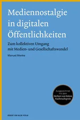 Menke |  Mediennostalgie in digitalen Öffentlichkeiten | Buch |  Sack Fachmedien