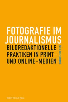 Koltermann | Fotografie im Journalismus | Buch | 978-3-86962-468-6 | sack.de