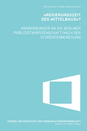 Löblich / Venema |  "Regierungszeit des Mittelbaus"? | eBook | Sack Fachmedien