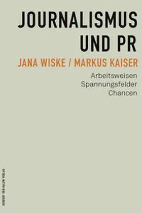 Wiske / Kaiser |  Journalismus und PR | Buch |  Sack Fachmedien