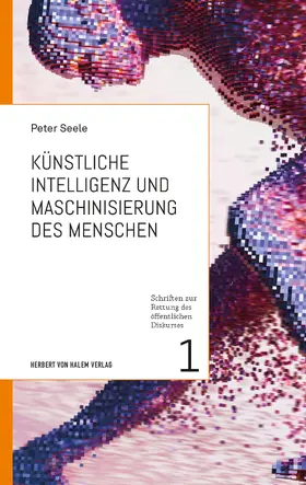 Seele |  Künstliche Intelligenz und Maschinisierung des Menschen | eBook | Sack Fachmedien