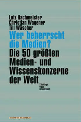 Hachmeister / Wagener / Wäscher |  Wer beherrscht die Medien? | Buch |  Sack Fachmedien