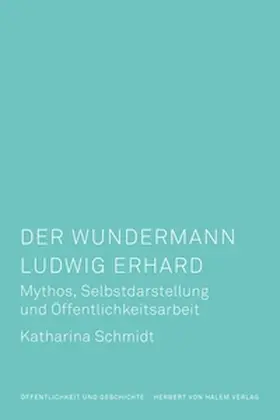 Schmidt |  Der Wundermann Ludwig Erhard | eBook | Sack Fachmedien