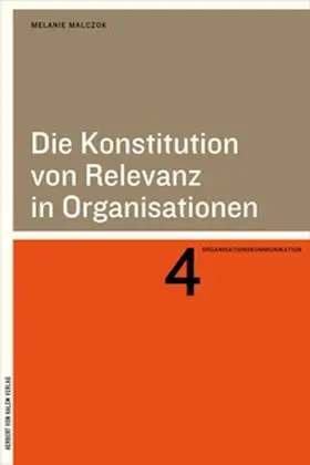 Malczok |  Die Konstitution von Relevanz in Organisationen | eBook | Sack Fachmedien