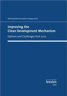 Mehling / Merrill / Upston-Hooper |  Improving the Clean Development Mechanism | eBook | Sack Fachmedien