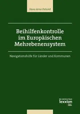 Petzold |  Beihilfenkontrolle im Europäischen Mehrebenensystem | eBook | Sack Fachmedien