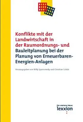 Spannowsky / Christian |  Konflikte mit der Landwirtschaft in der Raumordnungs- und Bauleitplanung bei der Planung von Erneuerbaren-Energien-Anlagen | Buch |  Sack Fachmedien