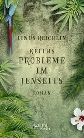 Reichlin |  Keiths Probleme im Jenseits | Buch |  Sack Fachmedien