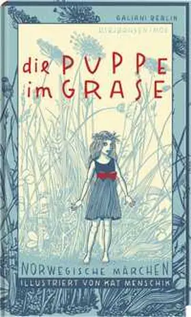 Asbjørnsen / Moe / Menschik |  Die Puppe im Grase | Buch |  Sack Fachmedien