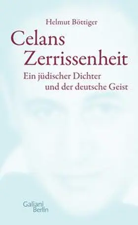Böttiger | Celans Zerrissenheit | Buch | 978-3-86971-212-3 | www2.sack.de
