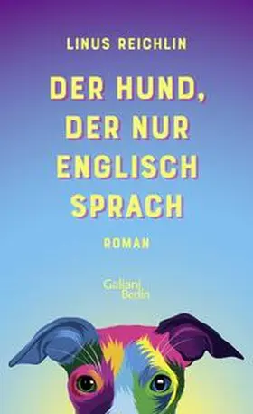 Reichlin |  Der Hund, der nur Englisch sprach | Buch |  Sack Fachmedien