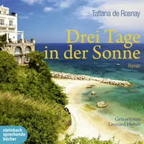de Rosnay |  Drei Tage in der Sonne | Sonstiges |  Sack Fachmedien