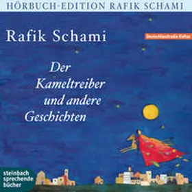 Schami |  Der Kameltreiber von Heidelberg und andere Geschichten | Sonstiges |  Sack Fachmedien