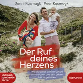 Kusmagk |  Der Ruf deines Herzens | Sonstiges |  Sack Fachmedien