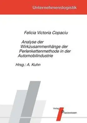 Copaciu / Kuhn |  Analyse der Wirkzusammenhänge der Perlenkettenmethode in der Automobilindustrie | Buch |  Sack Fachmedien