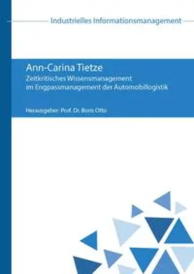 Tietze / Otto |  Zeitkritisches Wissensmanagement im Engpassmanagement der Automobillogistik | Buch |  Sack Fachmedien