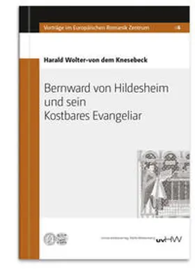 Wolter-von dem Knesebeck |  Bernward von Hildesheim und sein Kostbares Evangeliar | Buch |  Sack Fachmedien
