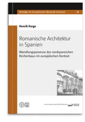 Karge |  Romanische Architektur in Spanien | Buch |  Sack Fachmedien