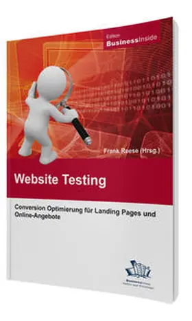 Reese / Seiter / Bosenick |  Website-Testing: Conversion Optimierung für Landing Pages und Online-Angebote | eBook | Sack Fachmedien