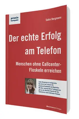 Bergmann |  Der echte Erfolg am Telefon | Buch |  Sack Fachmedien