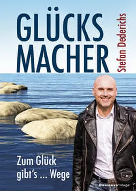 Dederichs |  GLÜCKSMACHER | Buch |  Sack Fachmedien